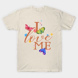 I love me T-Shirt